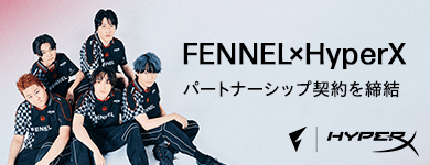 FENNEL×HyperX